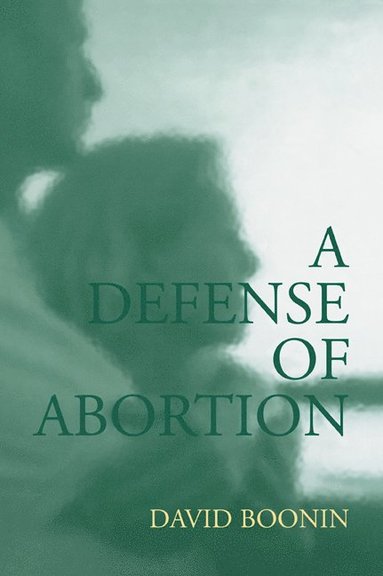 bokomslag A Defense of Abortion