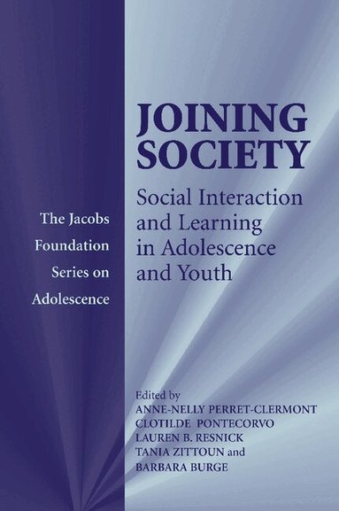 Anne-Nelly Perret-Clermont, Clotilde Pontecorvo, Lauren B. Resnick, Tania Zittoun, Barbara Burge - Joining Society, Häftad