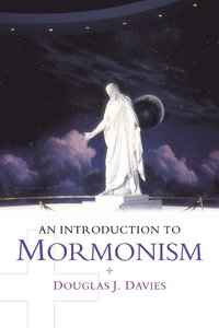 bokomslag An Introduction to Mormonism