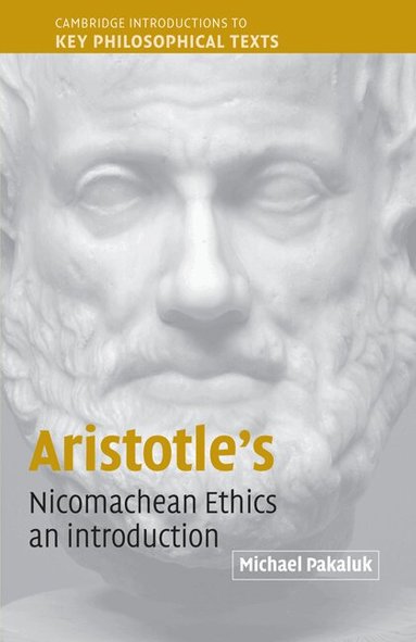 Michael Pakaluk - Aristotle's Nicomachean Ethics, Häftad