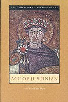 The Cambridge Companion to the Age of Justinian