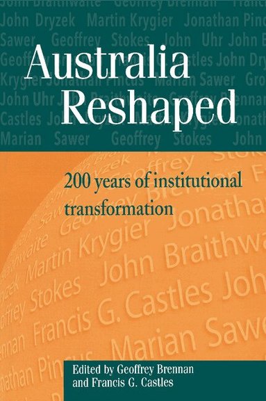 Geoffrey Brennan, Francis G. Castles - Australia Reshaped, Häftad