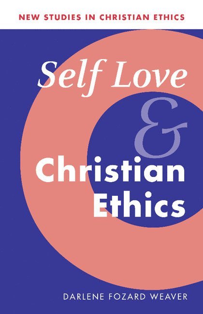 Self Love and Christian Ethics 1