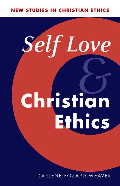 Self Love and Christian Ethics