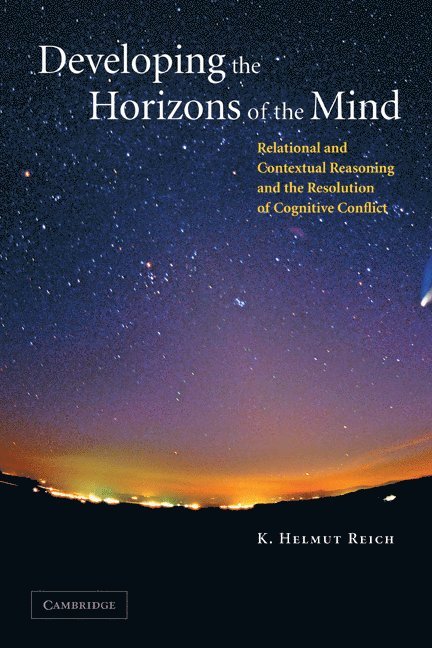 K. Helmut Reich - Developing the Horizons of the Mind, Häftad
