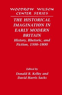 bokomslag The Historical Imagination in Early Modern Britain
