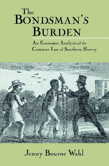 Jenny Bourne Wahl, Christopher Tomlins - The Bondsman's Burden, Häftad