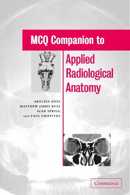 MCQ Companion to Applied Radiological Anatomy 1