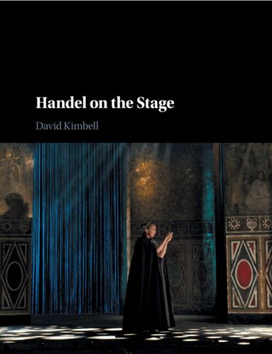 David Kimbell - Handel on the Stage, Häftad