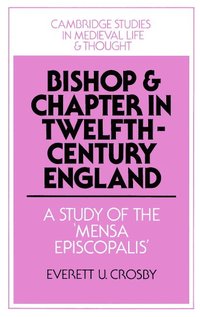 bokomslag Bishop and Chapter in Twelfth-Century England