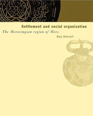 bokomslag Settlement and Social Organization