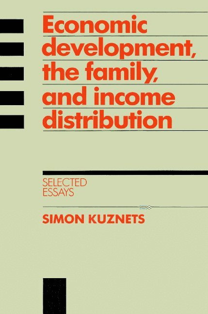 Economic Development, the Family, and Income Distribution 1