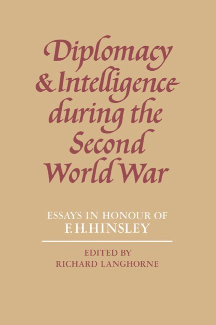 Richard Langhorne - Diplomacy and Intelligence During the Second World War, Häftad