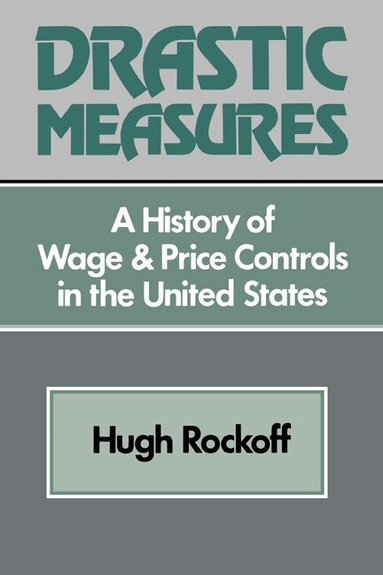 Hugh Rockoff, Louis Galambos, Robert Gallmam - Drastic Measures, Häftad