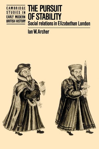 Ian W. Archer, Anthony Fletcher - The Pursuit of Stability, Häftad