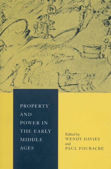 Wendy Davies, Paul Fouracre - Property and Power in the Early Middle Ages, Häftad