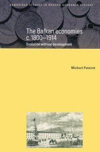 bokomslag The Balkan Economies c.1800-1914