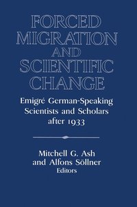 bokomslag Forced Migration and Scientific Change