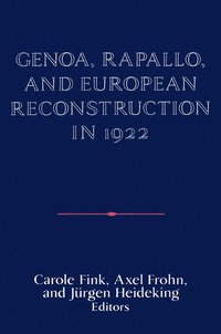 bokomslag Genoa, Rapallo, and European Reconstruction in 1922