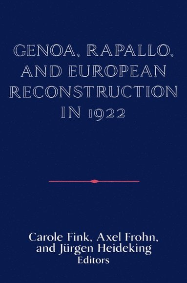 bokomslag Genoa, Rapallo, and European Reconstruction in 1922