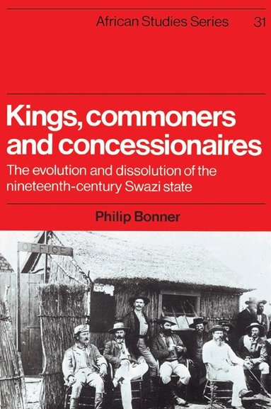 Philip Bonner, David Anderson, Carolyn Brown - Kings, Commoners and Concessionaires, Häftad