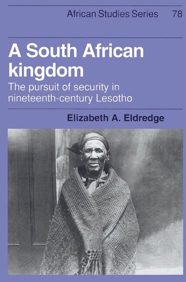 Elizabeth A. Eldredge, David Anderson, Carolyn Brown - A South African Kingdom, Häftad