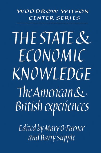 Mary O. (Northern Illinois University) Furner, Barry (University of Cambridge) Supple, Mary O. Furner, Barry Supple, Lee H. Hamilton - The State and Economic Knowledge, Häftad