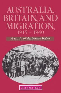 bokomslag Australia, Britain and Migration, 1915-1940
