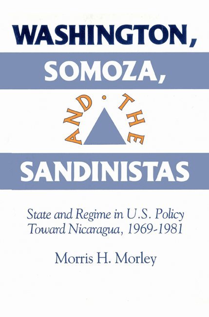 Washington, Somoza and the Sandinistas 1