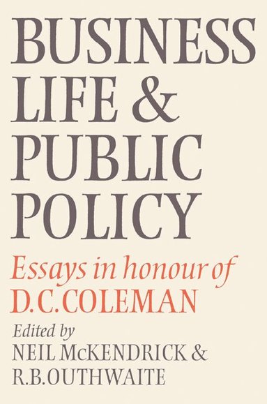 Neil McKendrick, R. B. Outhwaite - Business Life and Public Policy, Häftad