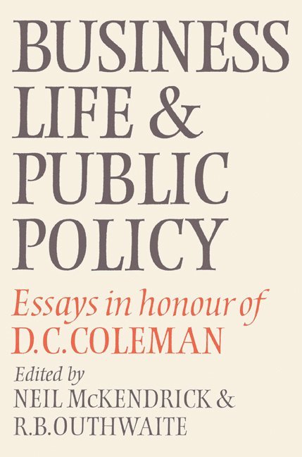 Neil McKendrick, R. B. Outhwaite - Business Life and Public Policy, Häftad