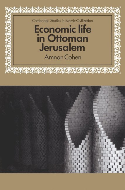 Economic Life in Ottoman Jerusalem 1