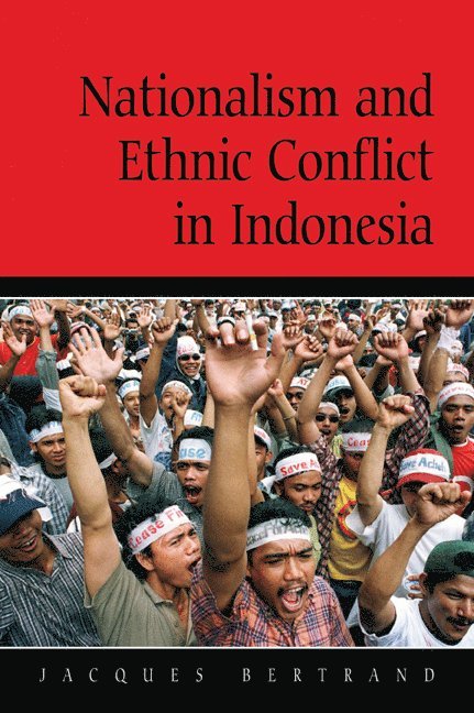 Nationalism and Ethnic Conflict in Indonesia 1