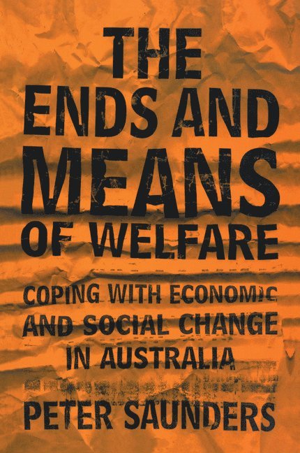 The Ends and Means of Welfare 1