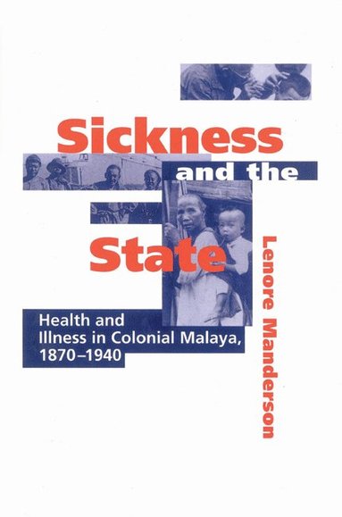 bokomslag Sickness and the State