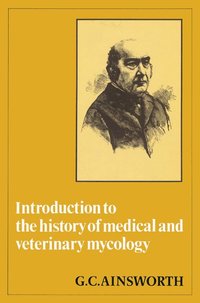 bokomslag Introduction to the History of Medical and Veterinary Mycology