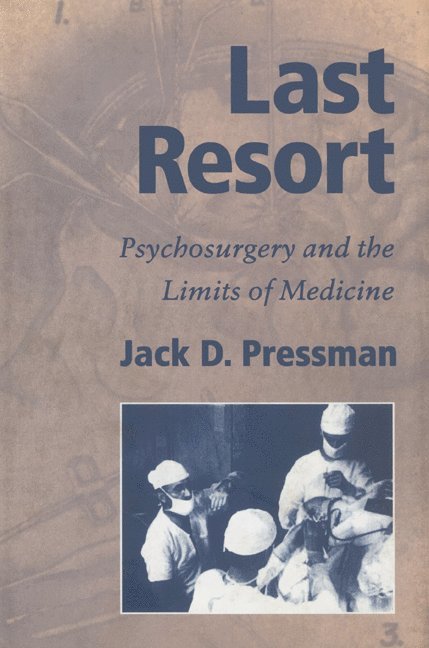 San Francisco) Pressman, Jack D. (University of California, Jack D. Pressman, Charles Rosenberg, Colin Jones - Last Resort, Häftad