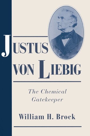 William H. Brock, Sally Gregory Kohlstedt, David M. Knight - Justus von Liebig, Häftad