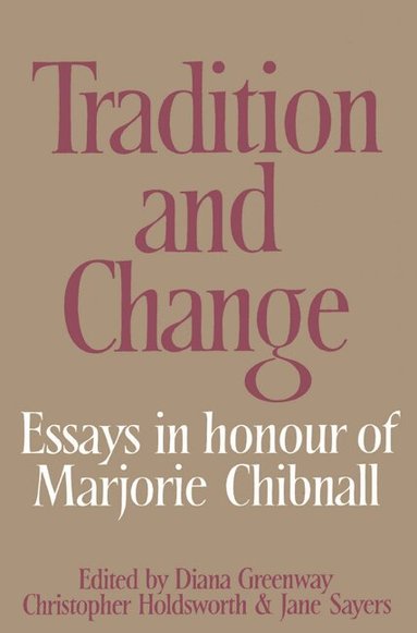 Diana Greenway, Christopher Holdsworth, Jane Sayers - Tradition and Change, Häftad