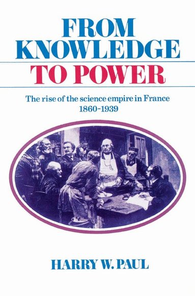 Harry W. Paul - From Knowledge to Power, Häftad
