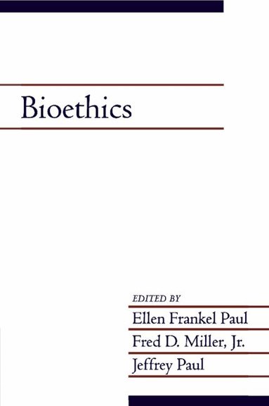 Ellen Frankel Paul, Fred D. Miller, Jr, Jeffrey Paul - Bioethics: Volume 19, Part 2, Häftad
