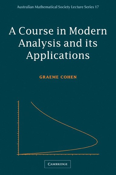 bokomslag A Course in Modern Analysis and its Applications