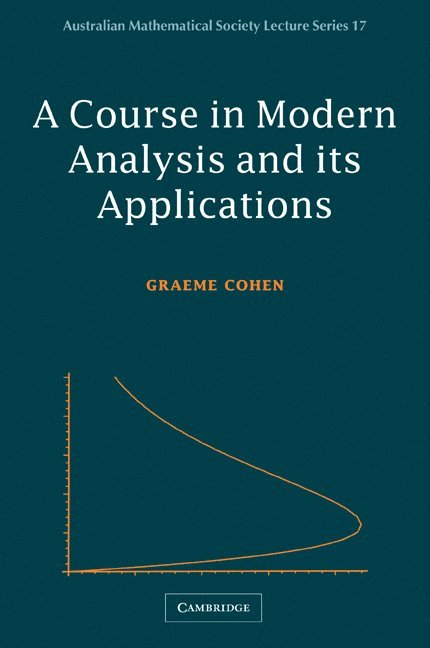 A Course in Modern Analysis and its Applications