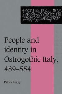 bokomslag People and Identity in Ostrogothic Italy, 489-554