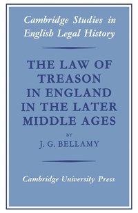 bokomslag The Law of Treason in England in the Later Middle Ages