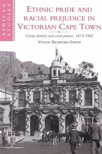 bokomslag Ethnic Pride and Racial Prejudice in Victorian Cape Town