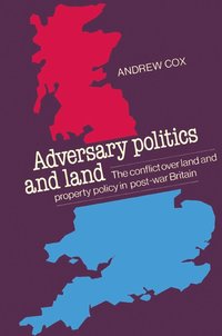 bokomslag Adversary Politics and Land