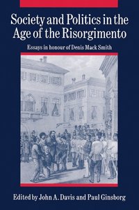 bokomslag Society and Politics in the Age of the Risorgimento