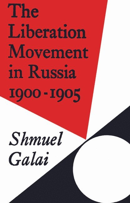 The Liberation Movement in Russia 1900-1905 1