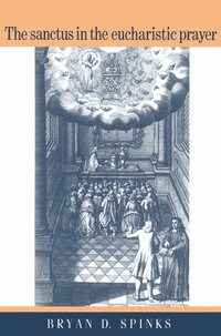 bokomslag The Sanctus in the Eucharistic Prayer